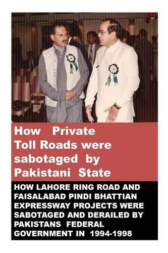 How Private Toll Roads were sabotaged by Pakistani State