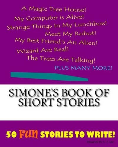 Simone's Book Of Short Stories: (Book of Short Stories)
