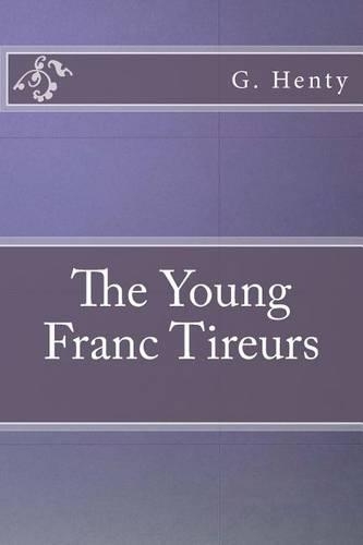 The Young Franc Tireurs: (English)