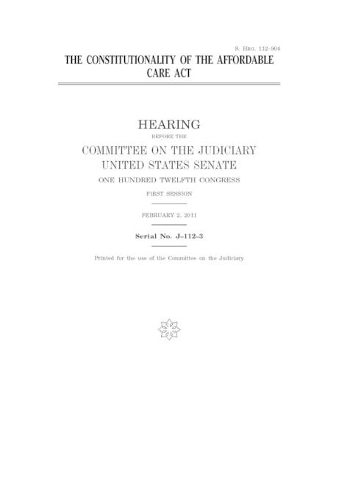 The constitutionality of the Affordable Care Act