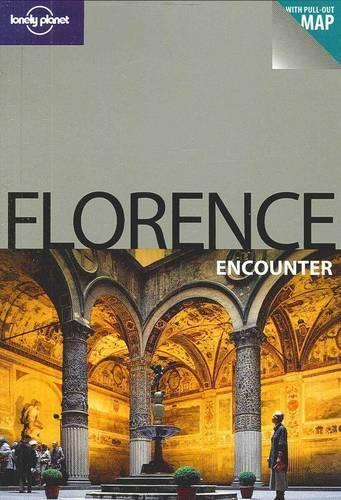 Lonely Planet Florence Encounter: (Travel Guide)