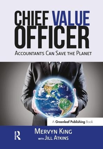 The Chief Value Officer: Accountants Can Save the Planet(English)