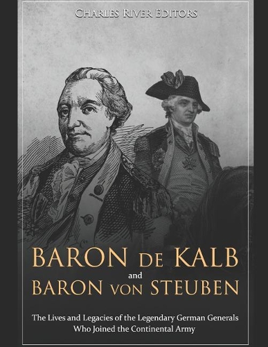 Baron de Kalb and Baron von Steuben