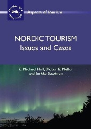 Nordic Tourism: Issues and Cases(36 Aspects of Tourism)