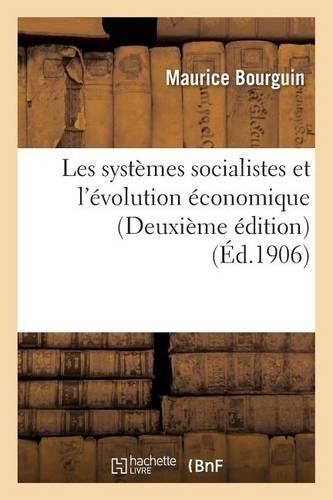 Les Systèmes Socialistes Et l'Évolution Économique Deuxième Édition