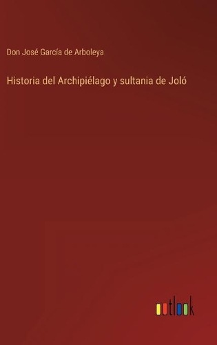 Historia del Archipiélago y sultania de Joló