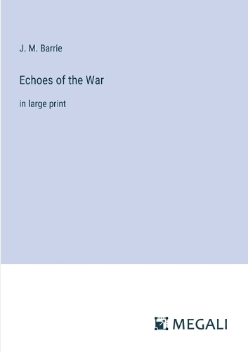 Echoes of the War