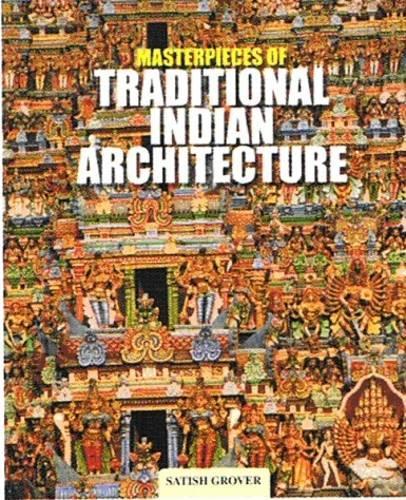 Masterpieces of Traditional Indian Architecture
