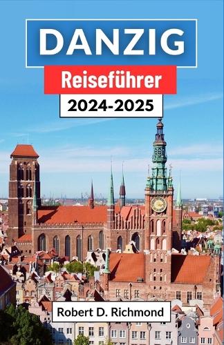 Danzig Reiseführer 2024-2025