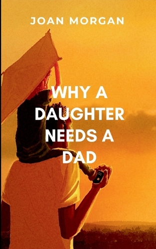 Why A Daughter Needs A Dad