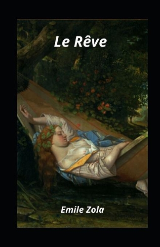 Le Rêve: illustré