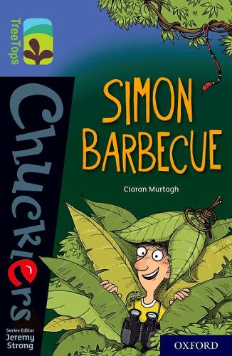 Oxford Reading Tree TreeTops Chucklers: Oxford Level 17: Simon Barbecue: (Oxford Reading Tree TreeTops Chucklers)