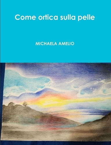 Come ortica sulla pelle