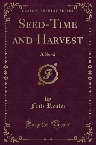 Seed-Time and Harvest