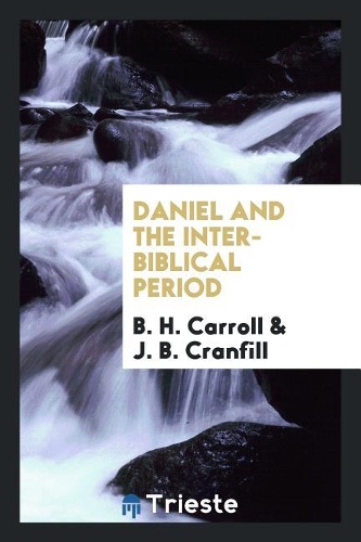 Daniel and the Inter-Biblical Period