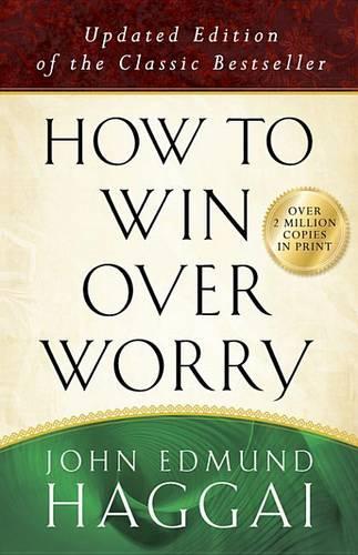 How to Win Over Worry