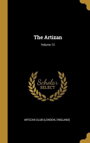 The Artizan; Volume 12