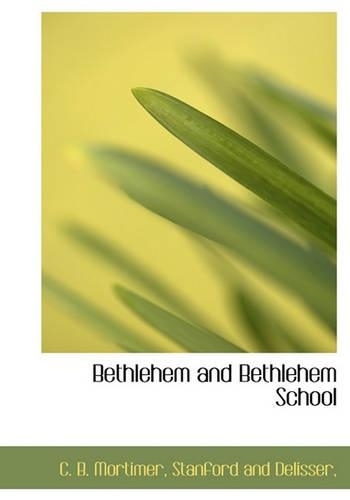 Bethlehem and Bethlehem School
