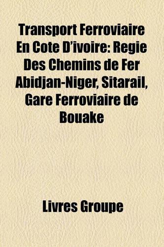 Transport Ferroviaire En Cte D'Ivoire