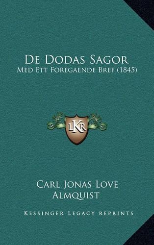 de Dodas Sagor: Med Ett Foregaende Bref (1845)(Spanish)