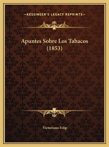 Apuntes Sobre Los Tabacos (1853)