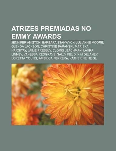 Atrizes Premiadas No Emmy Awards: Jennifer Aniston, Barbara Stanwyck, Julianne Moore, Glenda Jackson, Christine Baranski, Mariska Hargitay(Portuguese)