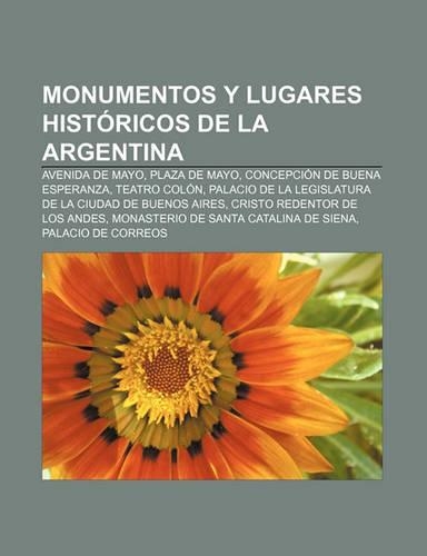 Monumentos y Lugares Historicos de La Argentina