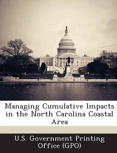 Managing Cumulative Impacts in the North Carolina Coastal Area