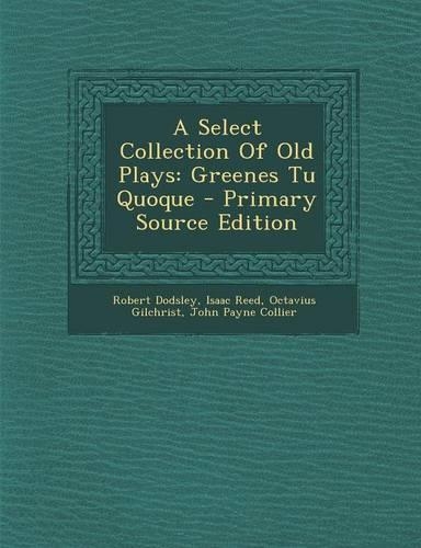 A Select Collection of Old Plays