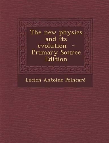 The New Physics and Its Evolution
