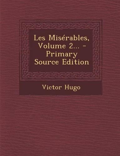 Les Misérables, Volume 2...