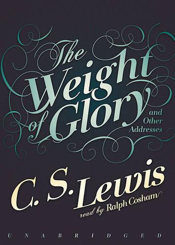 The Weight of Glory
