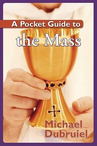 A Pocket Guide to the Mass: (Pocket Guide to)