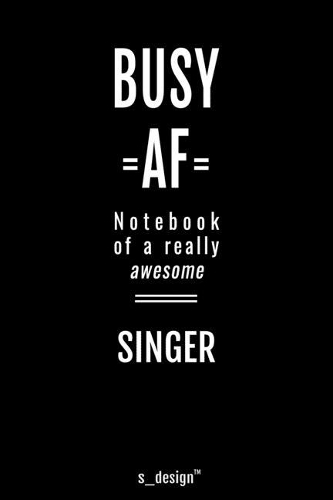 Notebook for Singers / Singer: awesome handy Note Book [120 blank lined ruled pages]