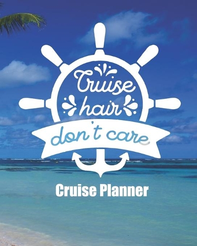 Cruise Hair Don't Care Cruise Planner