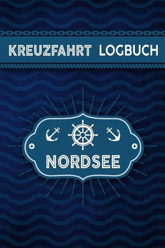 Kreuzfahrt Logbuch Nordsee