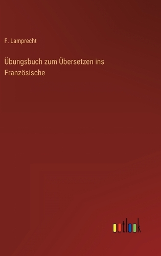 Übungsbuch zum Übersetzen ins Französische