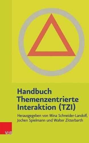 Handbuch Themenzentrierte Interaktion (Tzi)