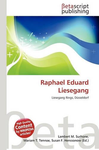 Raphael Eduard Liesegang: (English)