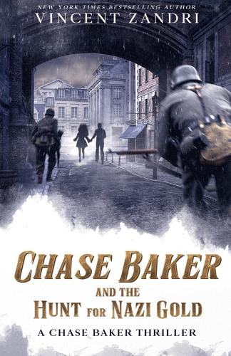 Chase Baker and the Hunt for Nazi Gold