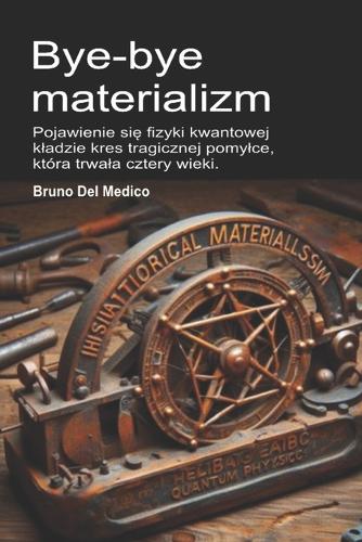 Bye-bye materializm