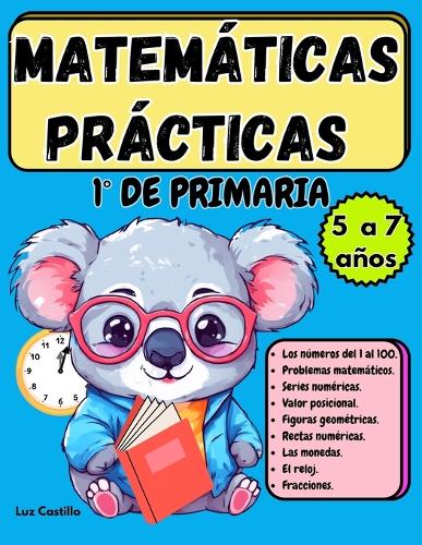 Matemáticas Prácticas 1° de Primaria
