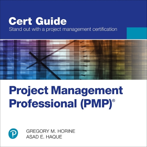 Project Management Professional (PMP)® Cert Guide: (Certification Guide)