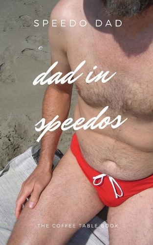 Dad in Speedos