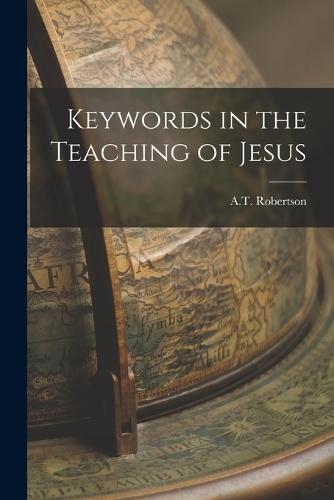 Keywords in the Teaching of Jesus