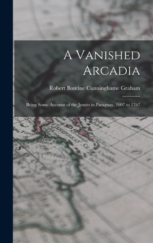 A Vanished Arcadia