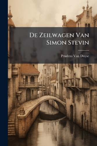 De Zeilwagen Van Simon Stevin