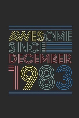 Awesome Since December 1983