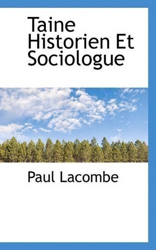 Taine Historien Et Sociologue