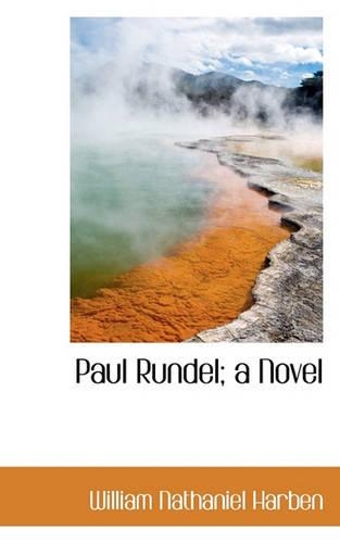 Paul Rundel; A Novel: (English)